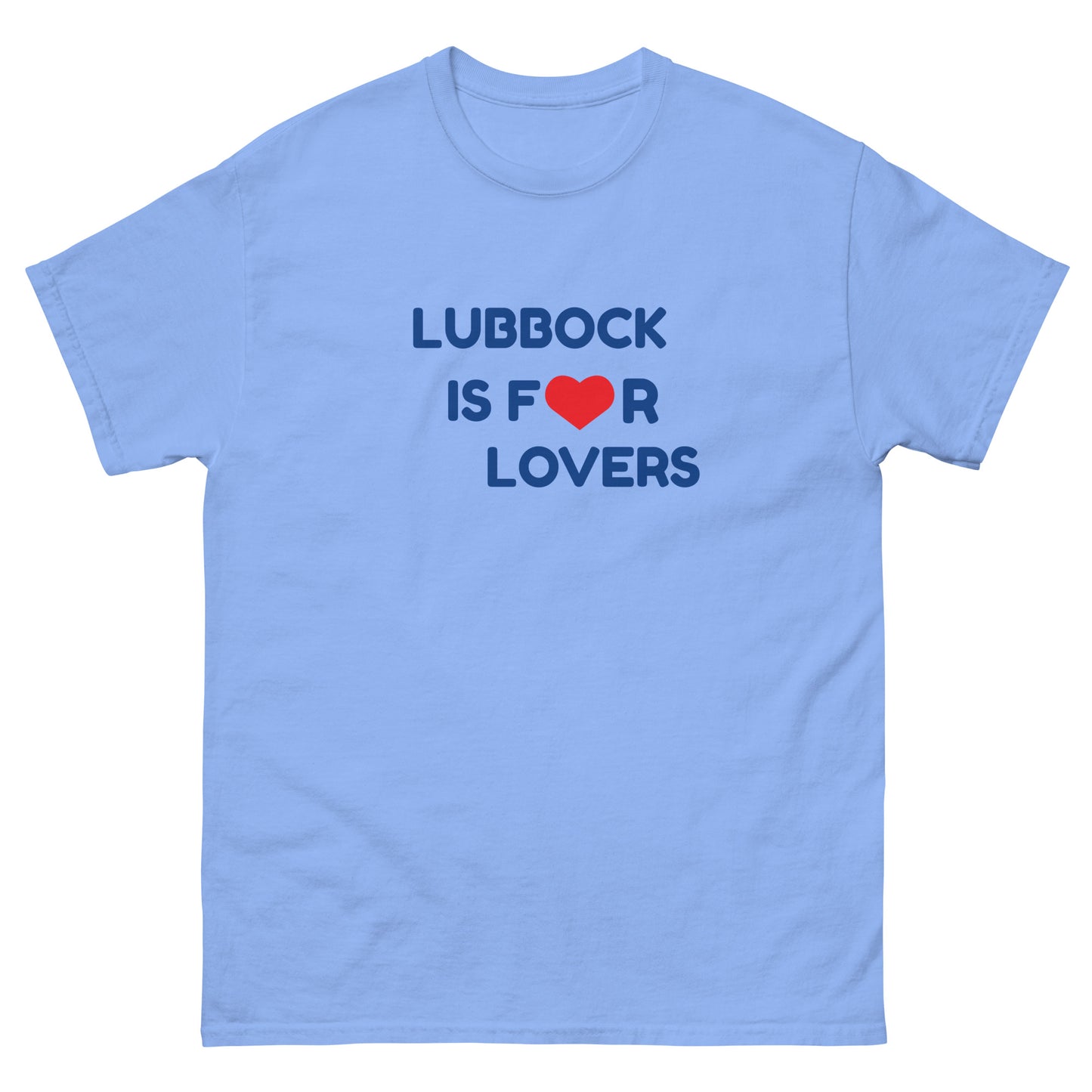 LUBBOCK IS FOR LOVERS T