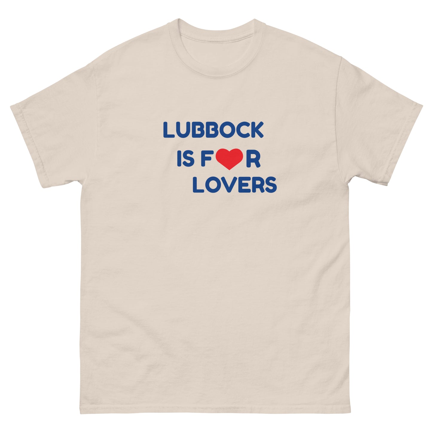 LUBBOCK IS FOR LOVERS T