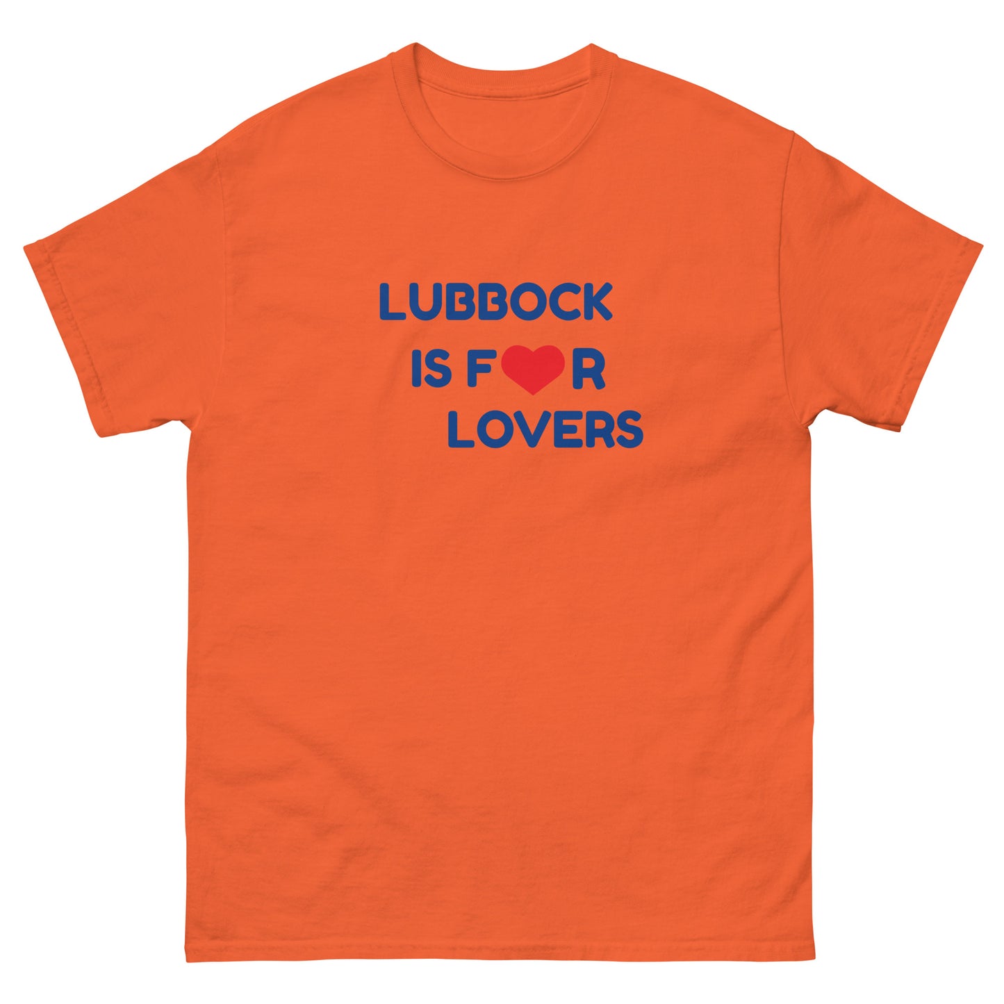 LUBBOCK IS FOR LOVERS T