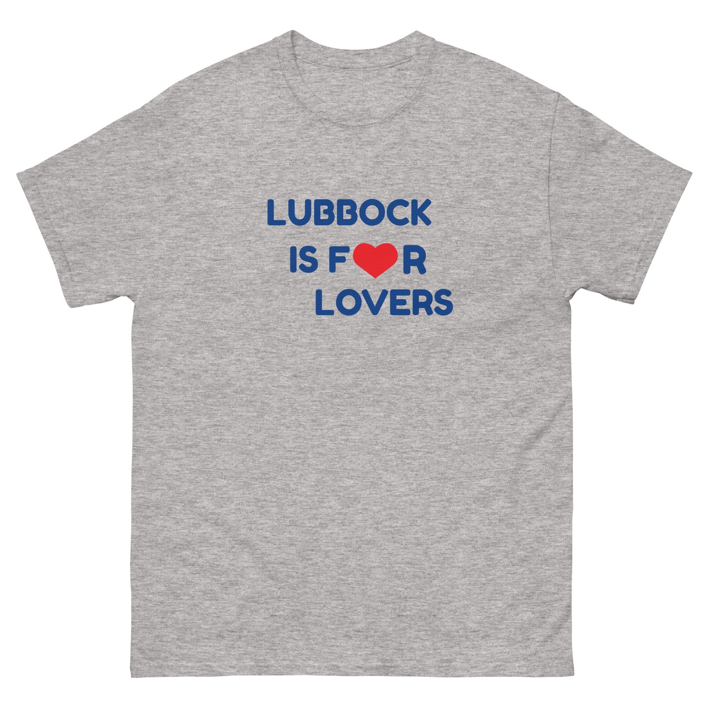 LUBBOCK IS FOR LOVERS T